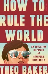 Theo Baker How to Rule the World (Hardback) (UK IMPORT)