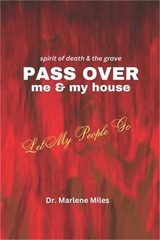 Spirits of Death and the Grave Pass Over Me and My House: Let My People Go (Pape