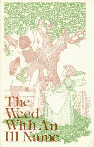 Weed With an III Name by Author unknown