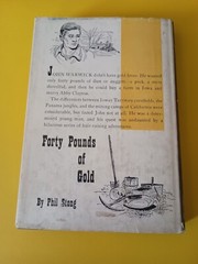 Forty Pounds of Gold- Phil Stong 1951 Hardcover