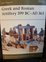 Greek and Roman Artillery 399 BC-AD 363 by Duncan B. Campbell (2003, Trade…