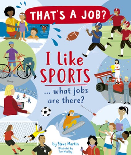 I Like Sports: What jobs are there? (That’s a Job?) – Hardcover – GOOD