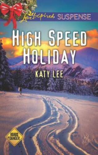 High Speed Holiday (Roads to Danger) – Mass Market Paperback By Lee, Katy – GOOD