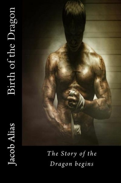 Birth Of The Dragon: The Story Of The Dragon Begins