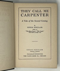 VTG They Call Me Carpenter: A Tale of the 2nd Coming by Upton Sinclair – 1922 HC