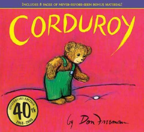 Corduroy (40th Anniversary Edition) – Hardcover By Freeman, Don – GOOD