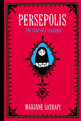 Persepolis: the Story of a Childhood (Pantheon Graphic Library)