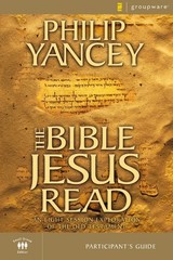NEW BOOK Bible Jesus Read Participant’s Guide | Softcover by Philip Yancey (2002