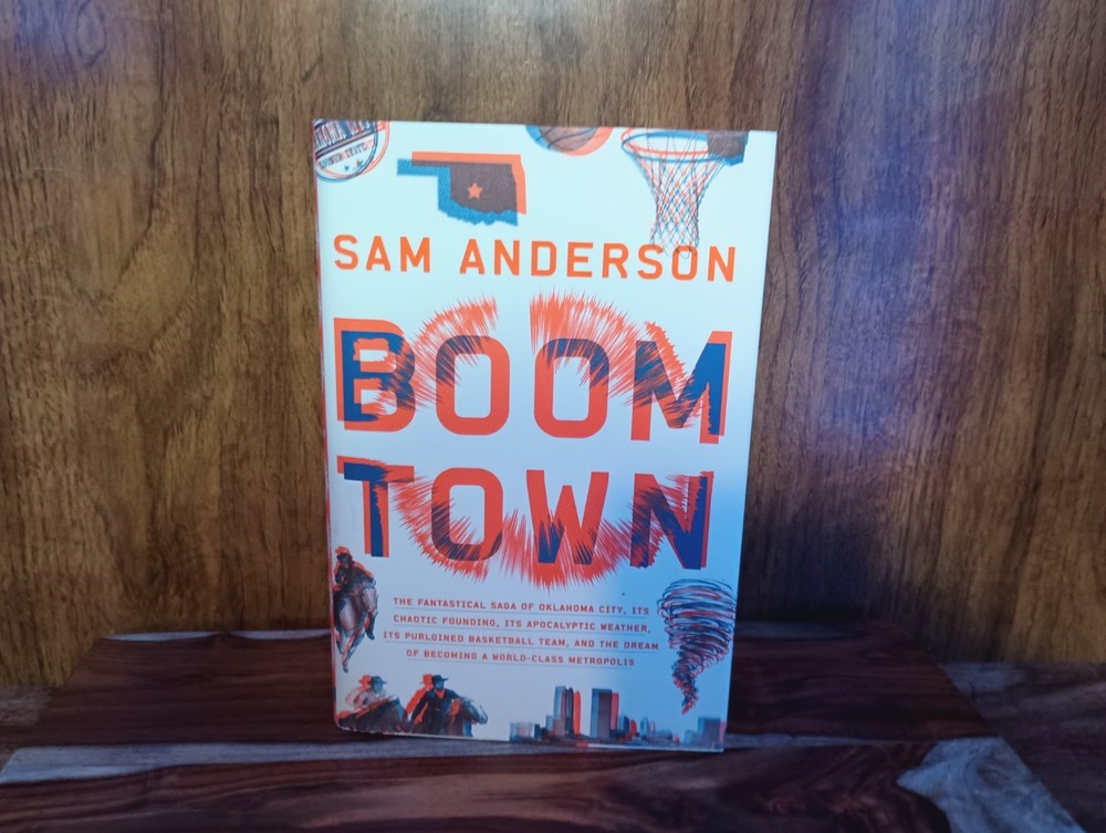 Boom Town Sam Anderson 2018 HC w/ Dust Jacket Oklahoma City History NBA