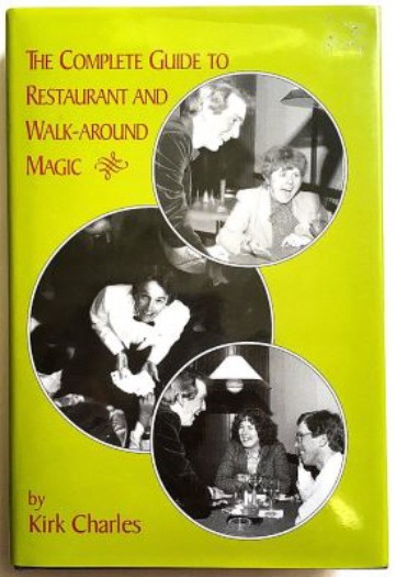 Complete Guide to Restaurant and Walk-Around Magic – Hardcover 237 Pages
