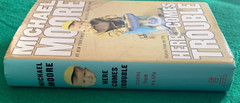 Here Comes Trouble by Michael Moore SIGNED 1st Ed HC DJ 2011 Memoir