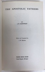 The Apostolic Fathers by J. B. Lightfoot Baker Book House