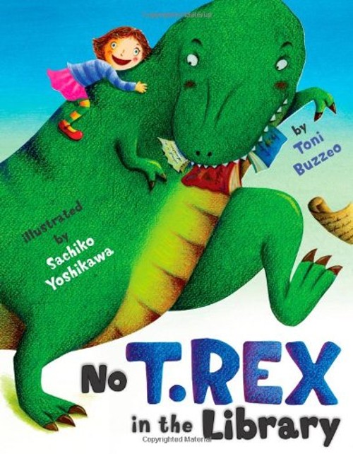 No T. Rex in the Library Hardcover Toni Buzzeo