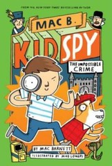 The Impossible Crime (Mac B., Kid Spy #2) – Hardcover – VERY GOOD