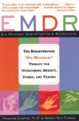 EMDR : The Breakthrough „Eye Movement” Therapy for Overcoming Anx