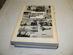 Aircraft Carriers: Graphic History Carrier Aviation 1st Ed Norman Polmar 1969 HC