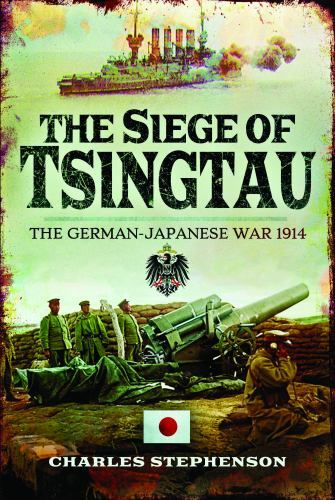 Siege Of Tsingtau by Stephenson, Charles, Brand New, Free shipping in the US