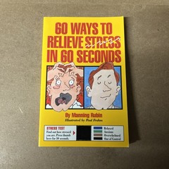 60 Ways to Relieve Stress in 60 Seconds – Paperback – Very Good