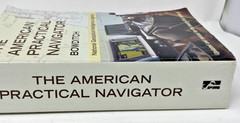 The American Practical Navigator Bowditch 2013 1st Edition- Updated & Revised