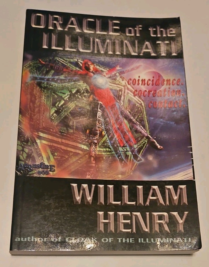 Oracle of the Illuminati William Henry Paperback 2005 Esoteric Occult Book