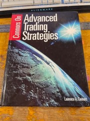 Connors On Advanced Trading Strategies, Laurence A. Connors, 1998, 255 pages.