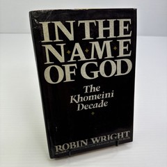 In the Name of God Robin Wright 1989 HC Iranian Revolution Islam Khomeini Era
