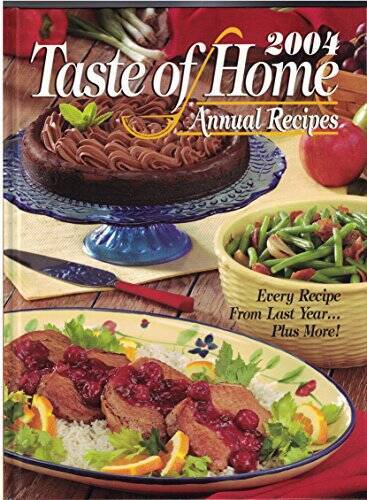 Taste Of Home Annual Recipes 2004 – Hardcover By Jean Steiner – GOOD