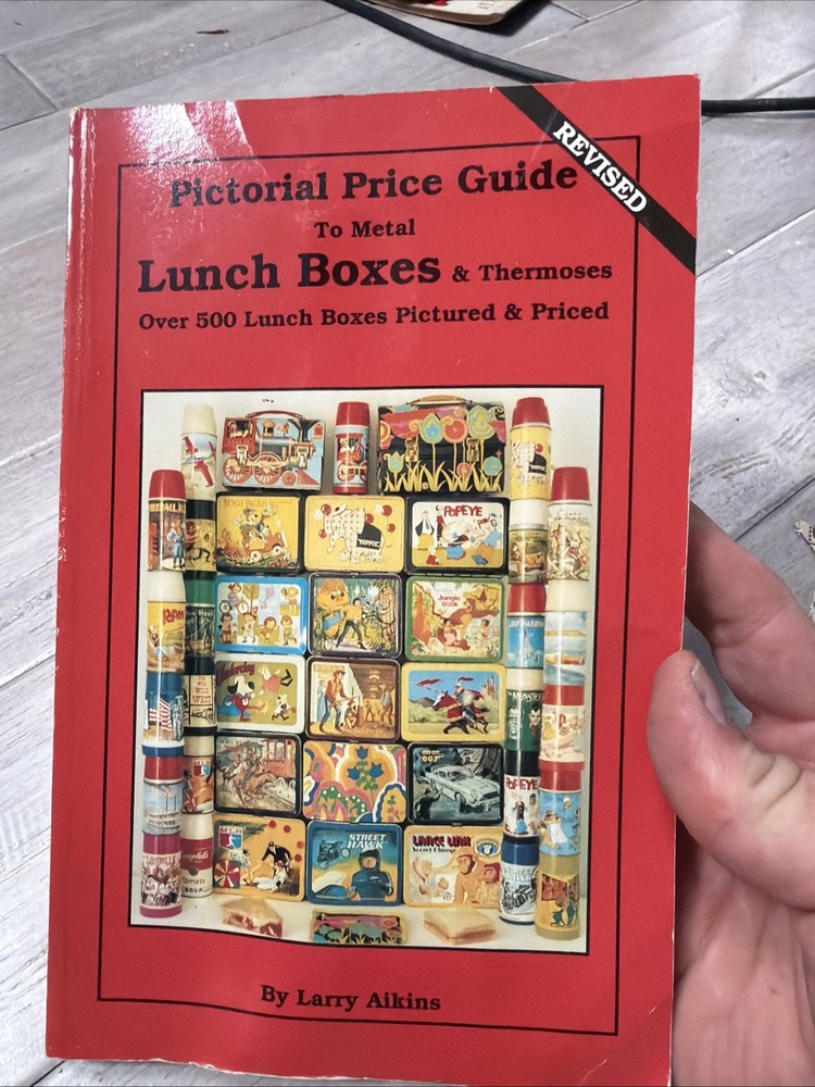 Pictorial Price Guide to Metal Lunch Boxes & Thermoses by Larry Aikins: Used