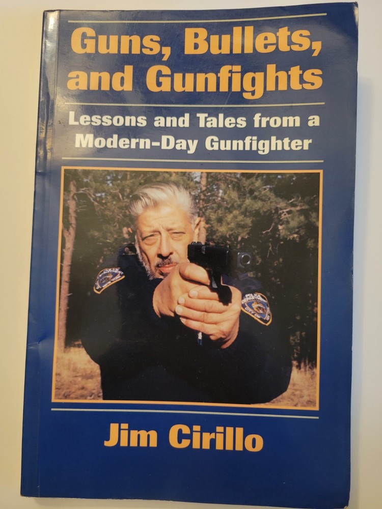 Guns, Bullets, and Gunfights: Lessons and Tales from a Modern-Day Gunfighter