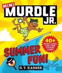 G T Karber Murdle Jr.: Summer Fun! (Paperback) Murdle Jr. Minis
