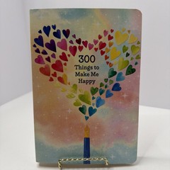300 Things To Make Me Happy