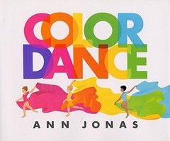 Color Dance: A Beautiful Picture Book About Dance and Rainbows for Kids (Age…