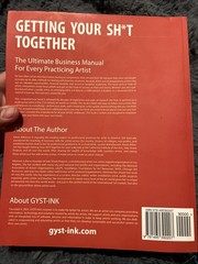 Getting Your Sh*t Together : The Ultimate Business Manual for Every B-895
