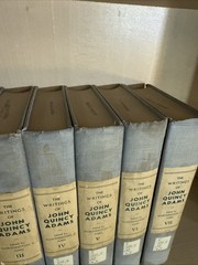 Writings of John Quincy Adams, 7 Volume Set, 1913