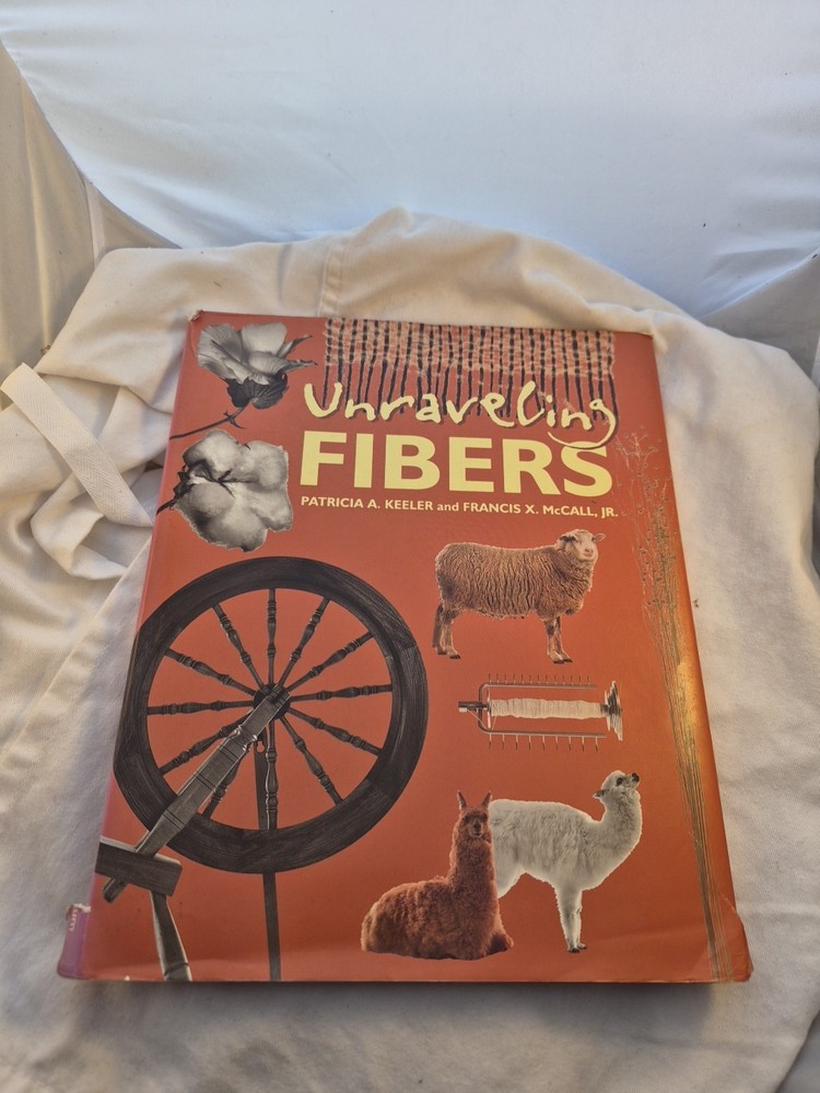 Unraveling Fibers by Francis X. McCall Jr. and Patricia A. Keeler (1995,…