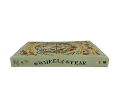 The Wheel of the Year: An Illustrated Guide to Nature’s Rhythms HC