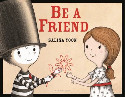 Be a Friend Hardcover Salina Yoon