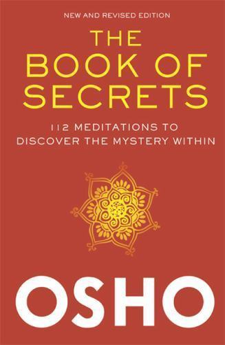 The Book of Secrets: 112 Meditations to Discover the Mystery Within, Osho, Good