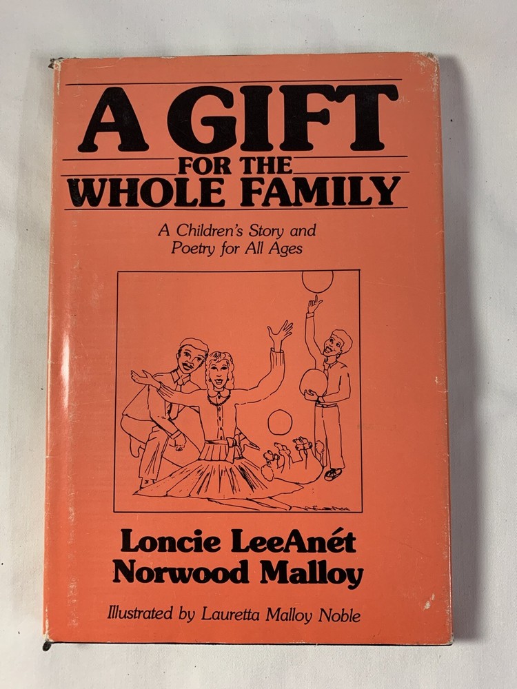 A Gift for the Whole Family ~ A Children’s Story and Poetry for All Ages