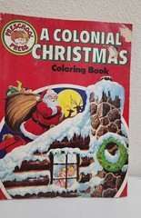 A Colonial Christmas Coloring Book Smoke Free Home 7-10 used pages 83-85 good
