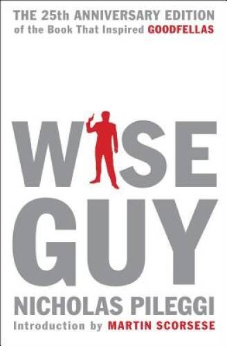Wiseguy: The 25th Anniversary Edition – Hardcover By Pileggi, Nicholas – GOOD