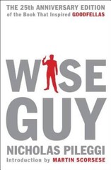 Wiseguy: The 25th Anniversary Edition – Hardcover By Pileggi, Nicholas – GOOD