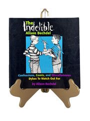 The Indelible Alison Bechdel 1st Edition 1st Print Paperback