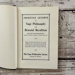 Fourteen Lessons In Yogi Philosophy And Oriental Occultism By Yogi Ramacharaka