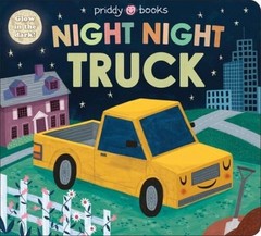Night Night Books: Night Night Truck – Board book By Priddy, Roger – VERY GOOD