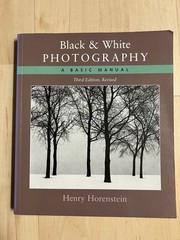 Black and White Photography by Henry Horenstein (2005, Trade Paperback)