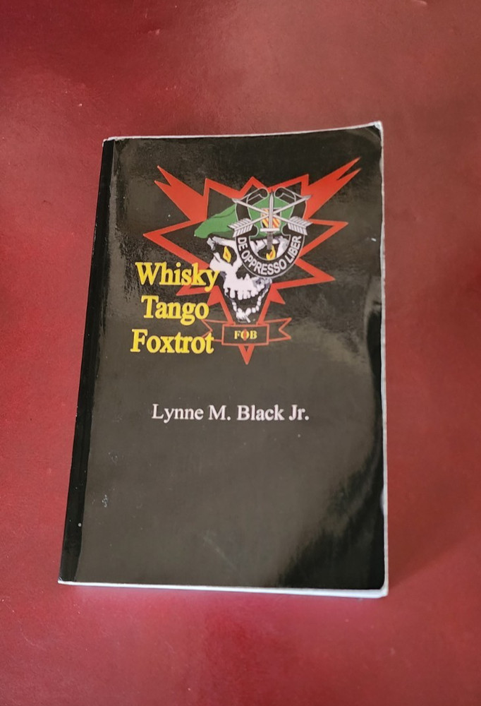 Whisky Tango Foxtrot by Lynne Black (2011, Trade Paperback) MACV-SOG Vietnam