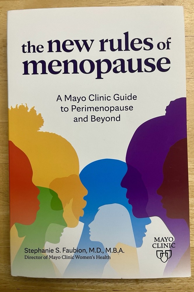 The New Rules of Menopause: A Mayo Clinic guide to perimenopause and beyond Book