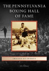 NEW Arcadia Publishing The Pennsylvania Boxing Hall of Fame, PA 9781467160827 Im