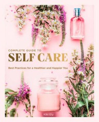 The Complete Guide to Self-Care: Best Practices for a Healthier and – VERY GOOD